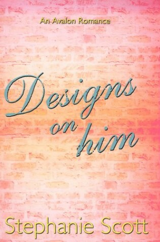 Cover of Designs on Him