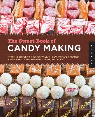 Book cover for The Sweet Book of Candy Making