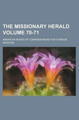 Cover of The Missionary Herald Volume 70-71