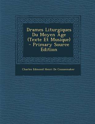 Book cover for Drames Liturgiques Du Moyen Age (Texte Et Musique)