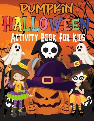 Book cover for Halloween Activity Book for Kids Ages 4-8