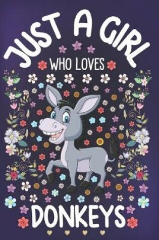 Cover of Just A Girl Who Loves Donkeys