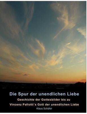 Book cover for Die Spur Der Unendlichen Liebe