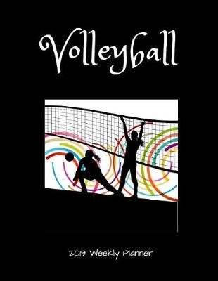 Book cover for Volleyball 2019 Weekly Planner