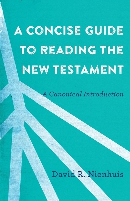 Book cover for A Concise Guide to Reading the New Testament