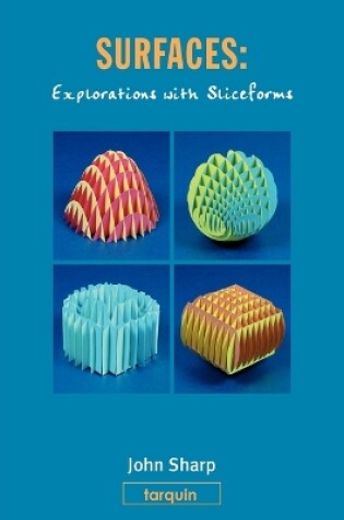Cover of Surfaces: Explorations with Sliceforms