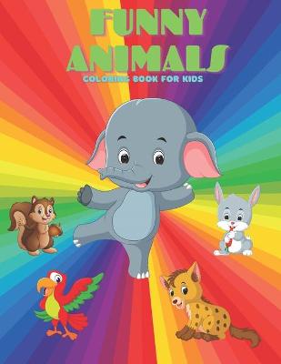 Book cover for FUNNY ANIMALS - Coloring Book For Kids