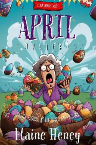 Cover of Easter Trouble at the Chocolate Factory | Blackthorn Stables April Mystery
