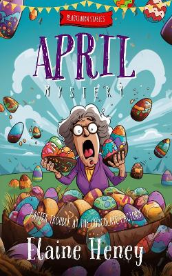 Book cover for Easter Trouble at the Chocolate Factory | Blackthorn Stables April Mystery