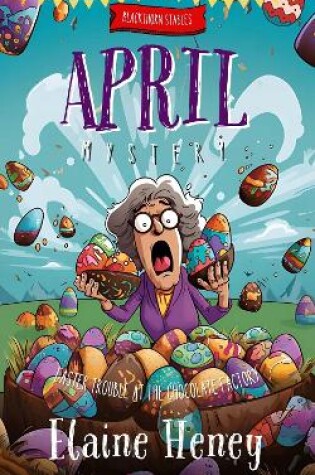 Cover of Easter Trouble at the Chocolate Factory | Blackthorn Stables April Mystery