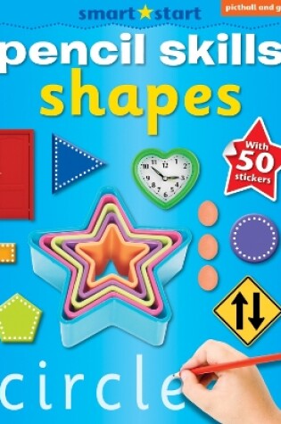 Cover of Smart Start Pencil Skills: Shapes