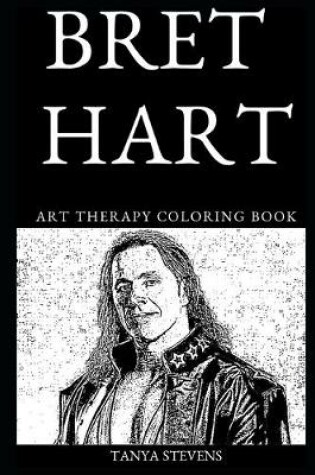 Cover of Bret Hart Art Therapy Coloring Book