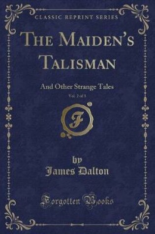 Cover of The Maiden's Talisman, Vol. 2 of 3
