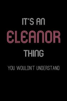 Book cover for It's An Eleanor Thing, You Wouldn't Understand