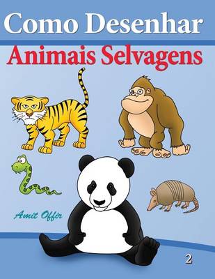 Cover of Como Desenhar - Animais Selvagens