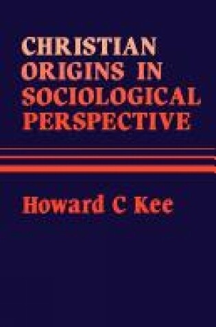 Cover of Christian Origins in Sociological Perspective