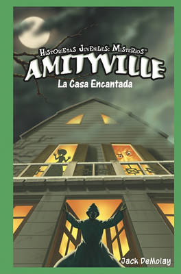 Book cover for Amityville: La Casa Encantada (Ghosts in Amityville: The Haunted House)
