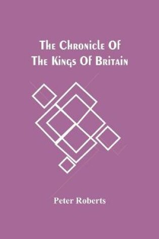 Cover of The Chronicle Of The Kings Of Britain