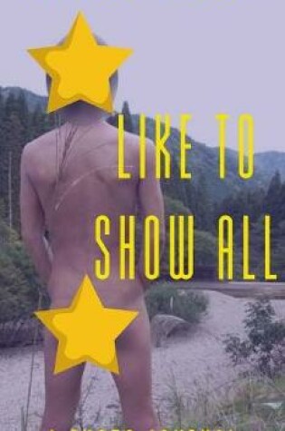 Cover of Like to show all