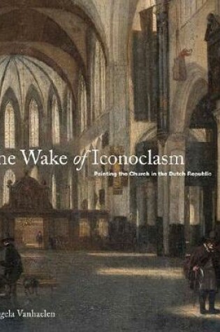 Cover of The Wake of Iconoclasm