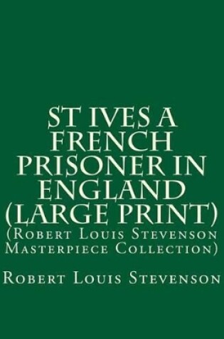 Cover of St Ives a French Prisoner in England