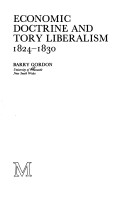 Book cover for Economic Doctrine and Tory Liberalism, 1824-30