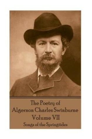 Cover of The Poetry of Algernon Charles Swinburne - Volume VII