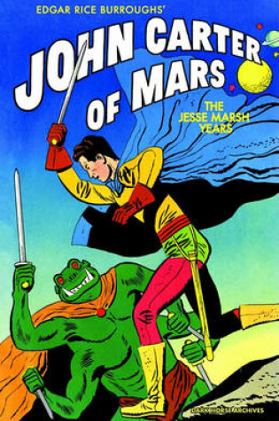 Cover of John Carter Of Mars: The Jesse Marsh Years