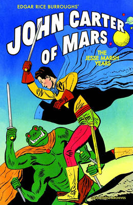 Book cover for John Carter Of Mars: The Jesse Marsh Years