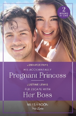 Book cover for His Accidentally Pregnant Princess / Fiji Escape With Her Boss