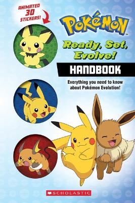 Book cover for Ready, Set, Evolve! Handbook: With 3D Stickers (Pok�mon)