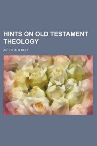 Cover of Hints on Old Testament Theology