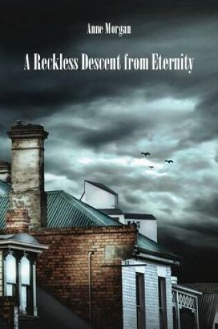 Cover of A Reckless Descent from Eternity