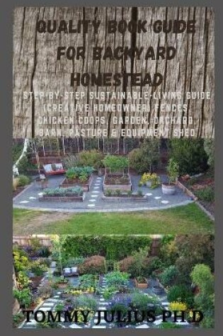 Cover of Quality Book Guide For Backyard Homestead