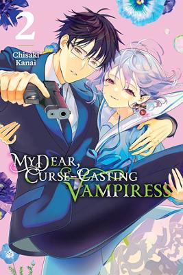 Cover of My Dear, Curse-Casting Vampiress, Vol. 2