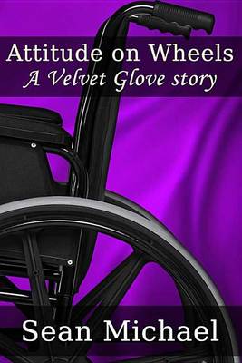 Book cover for Attitude on Wheels, a Velvet Glove Story