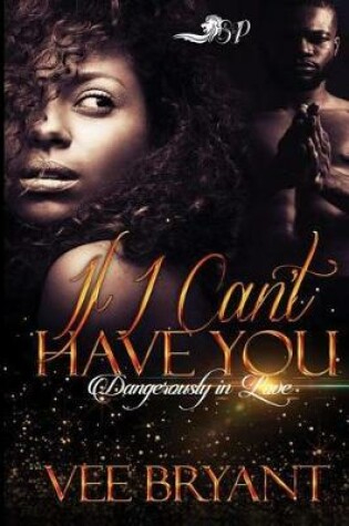 Cover of If I Can't Have You