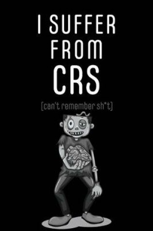 Cover of I Suffer From CRS