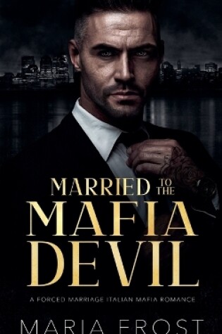 Cover of Married to the Mafia Devil