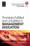 Book cover for Promises Fulfilled and Unfulfilled in Management Education