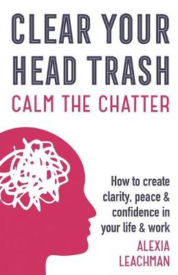Book cover for Clear Your Head Trash