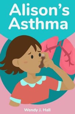 Cover of Alison's Asthma