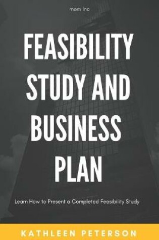 Cover of Feasibility study and business plan