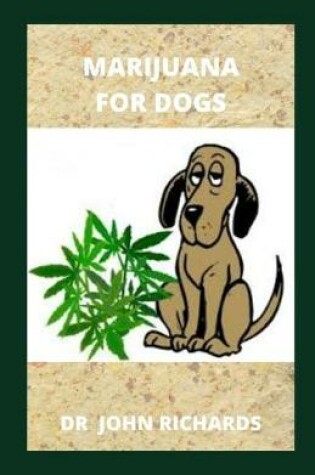 Cover of Marijuana for Dogs