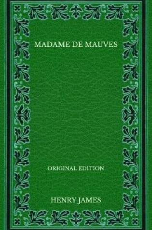 Cover of Madame de Mauves - Original Edition