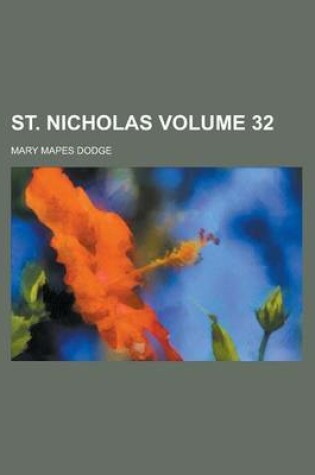 Cover of St. Nicholas Volume 32