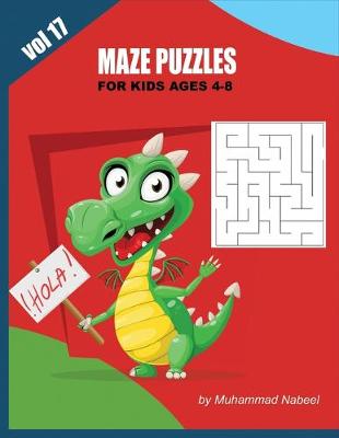 Book cover for Maze Puzzles for Kids Ages 4-8 - Vol 17