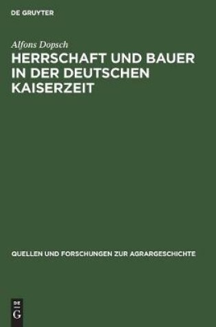 Cover of Herrschaft und Bauer in der deutschen Kaiserzeit