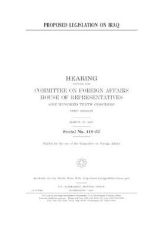 Cover of Proposed legislation on Iraq