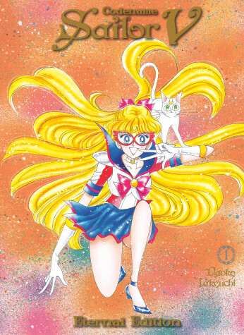 Book cover for Codename: Sailor V Eternal Edition 1 (Sailor Moon Eternal Edition 11)